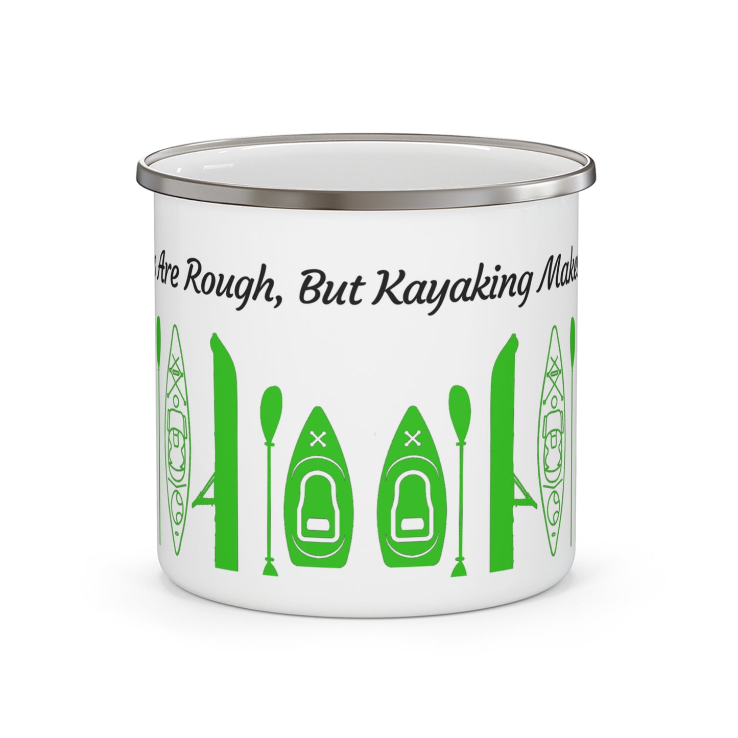 Green Kayak Enamel Coffee Mug - "Mornings are rough, but kayaking makes it easy" in italic black font