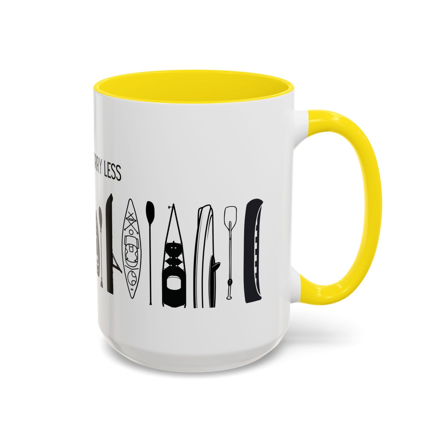 Kayaking Coffee Mug — Paddle More Worry Less | 11oz & 15oz Many Colors