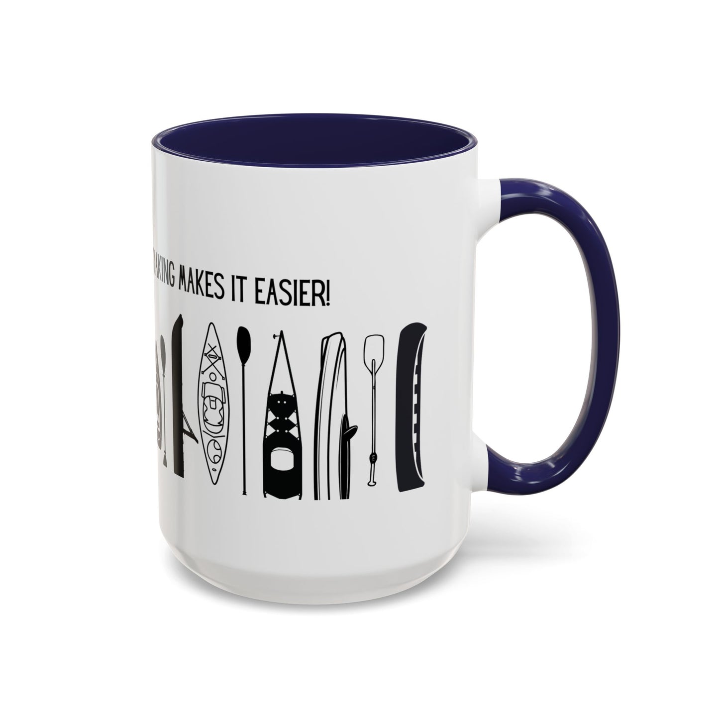 Kayaking Coffee Mug — Mornings Are Rough But Kayaking Makes It Easier | 11oz & 15oz Many Colors