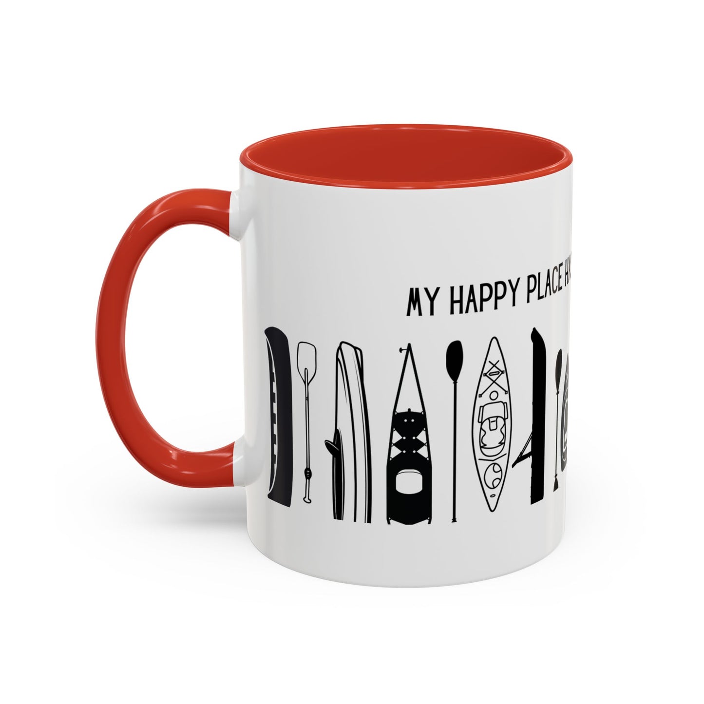 Kayaking Coffee Mug — My Happy Place Has a Paddle and No Wi-Fi | 11oz & 15oz Many Colors