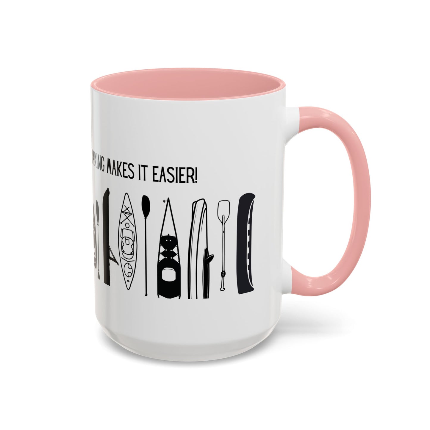Kayaking Coffee Mug — Mornings Are Rough But Kayaking Makes It Easier | 11oz & 15oz Many Colors