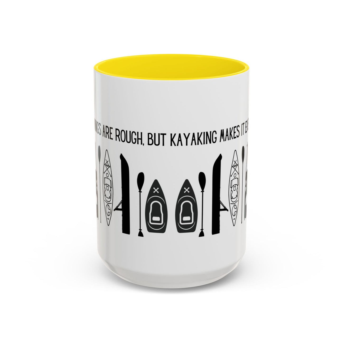Kayaking Coffee Mug — Mornings Are Rough But Kayaking Makes It Easier | 11oz & 15oz Many Colors