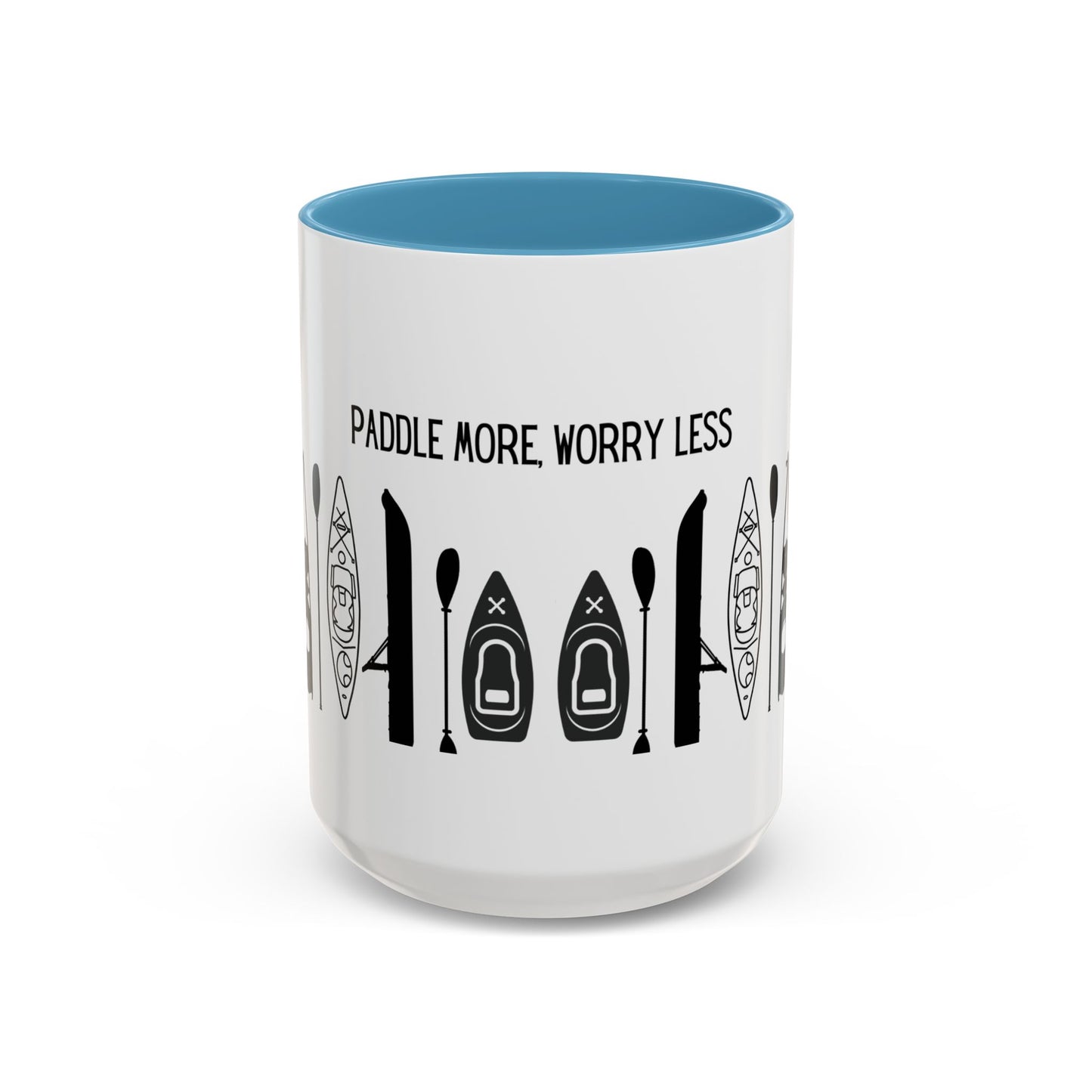 Kayaking Coffee Mug — Paddle More Worry Less | 11oz & 15oz Many Colors