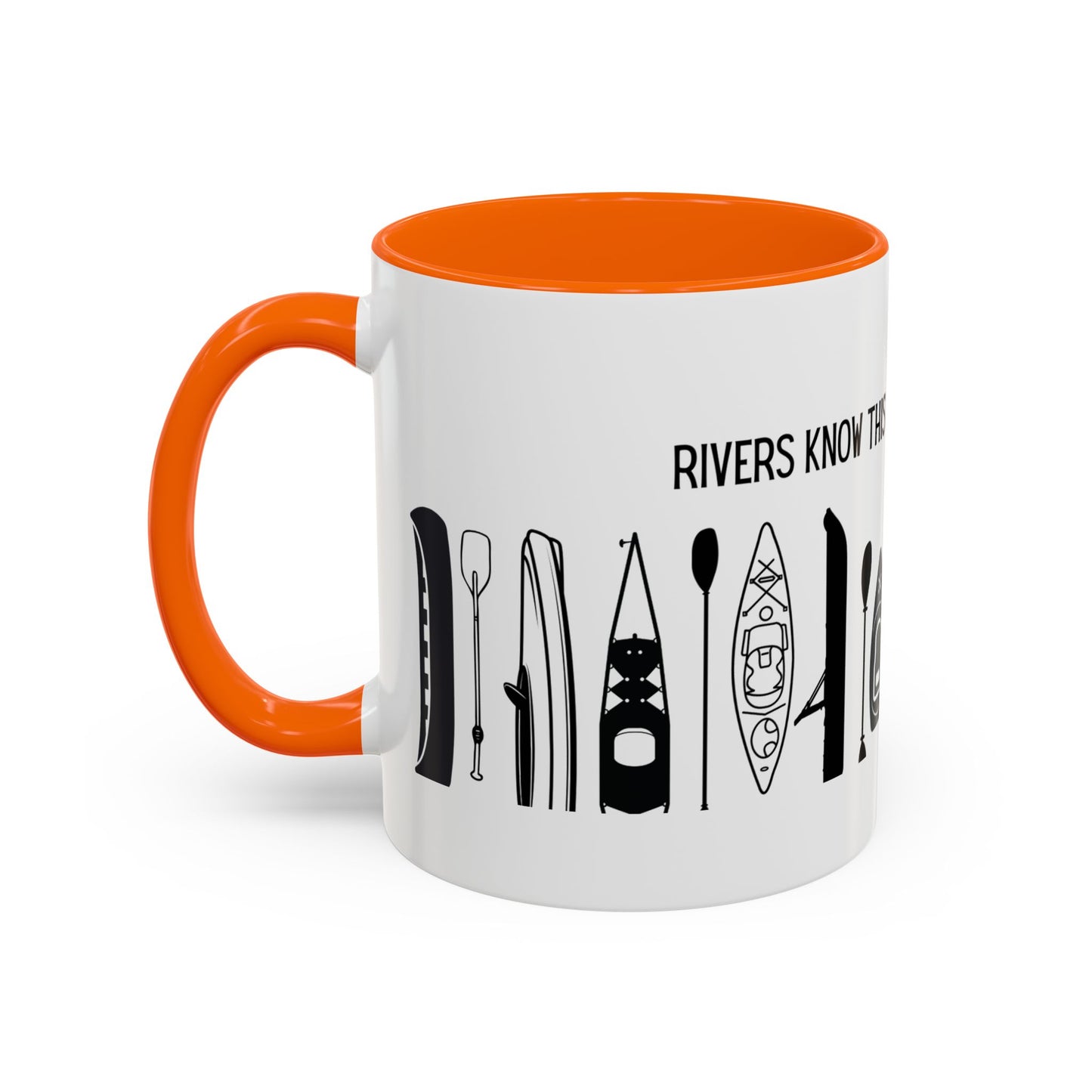 Kayaking Coffee Mug — Rivers Know This There Is No Hurry | 11oz & 15oz Many Colors