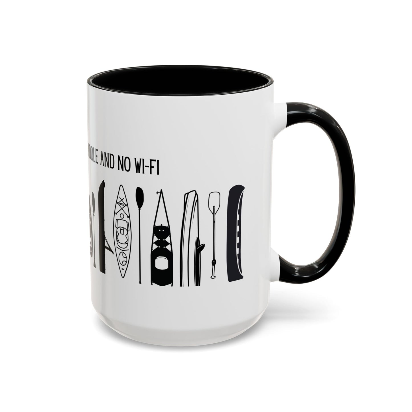 Kayaking Coffee Mug — My Happy Place Has a Paddle and No Wi-Fi | 11oz & 15oz Many Colors
