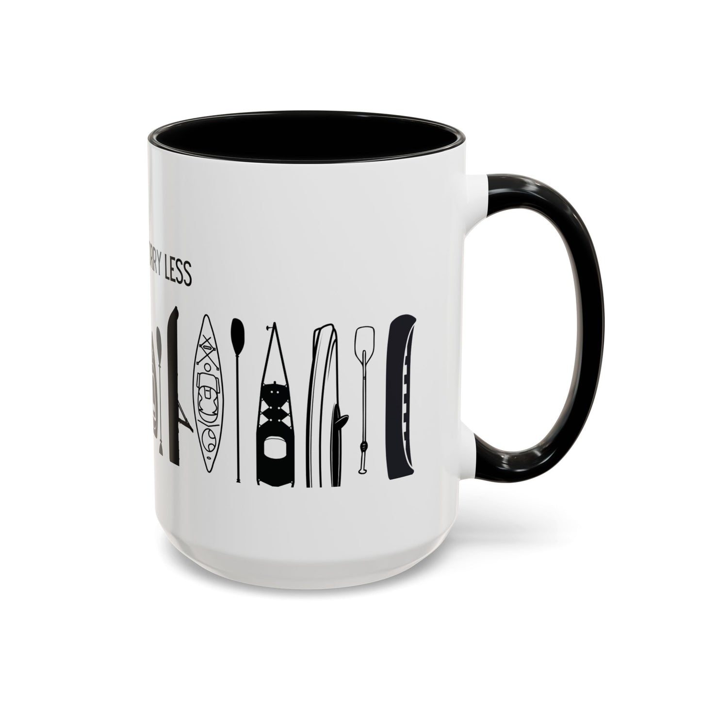 Kayaking Coffee Mug — Paddle More Worry Less | 11oz & 15oz Many Colors