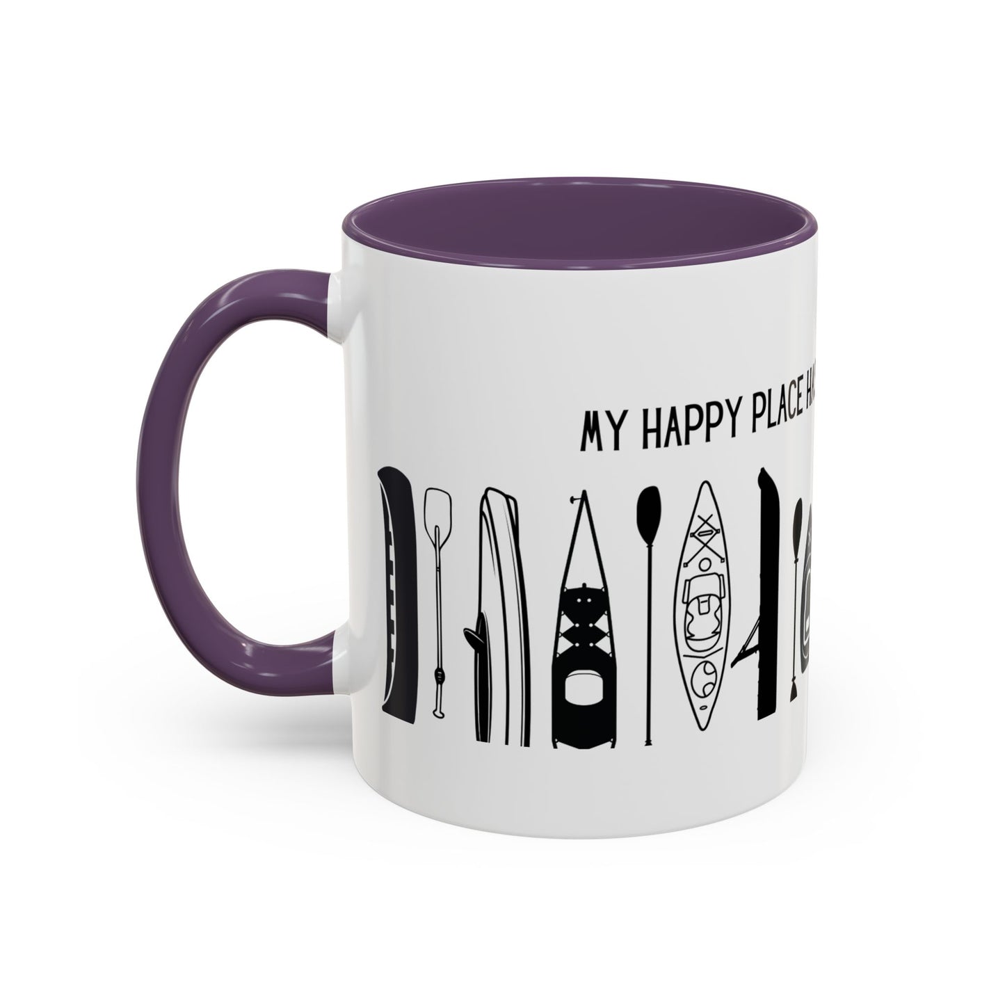 Kayaking Coffee Mug — My Happy Place Has a Paddle and No Wi-Fi | 11oz & 15oz Many Colors