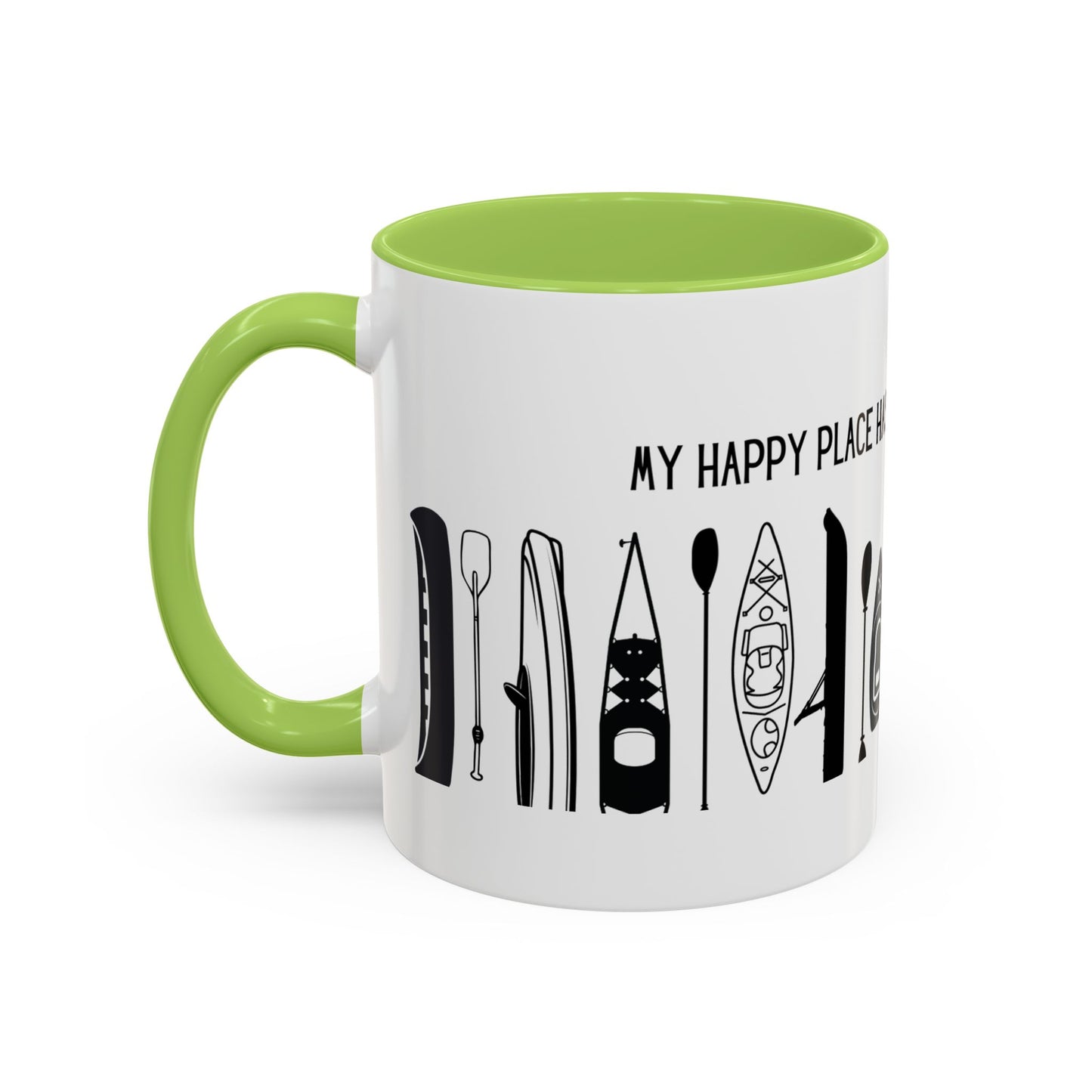 Kayaking Coffee Mug — My Happy Place Has a Paddle and No Wi-Fi | 11oz & 15oz Many Colors