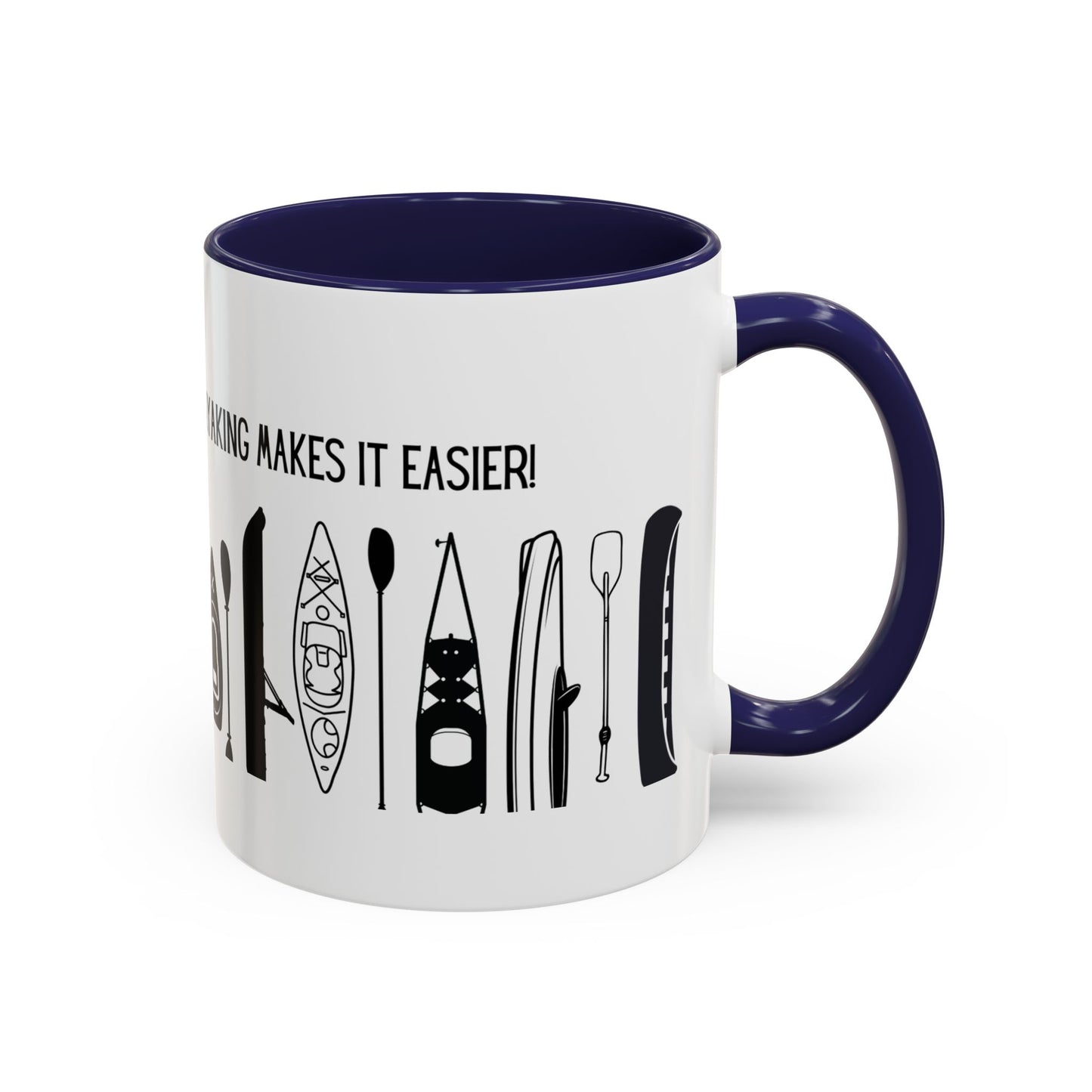 Kayaking Coffee Mug — Mornings Are Rough But Kayaking Makes It Easier | 11oz & 15oz Many Colors
