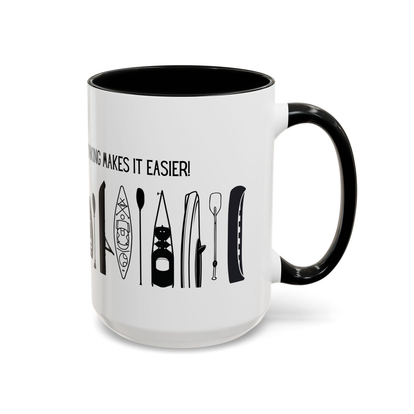 Kayaking Coffee Mug — Mornings Are Rough But Kayaking Makes It Easier | 11oz & 15oz Many Colors