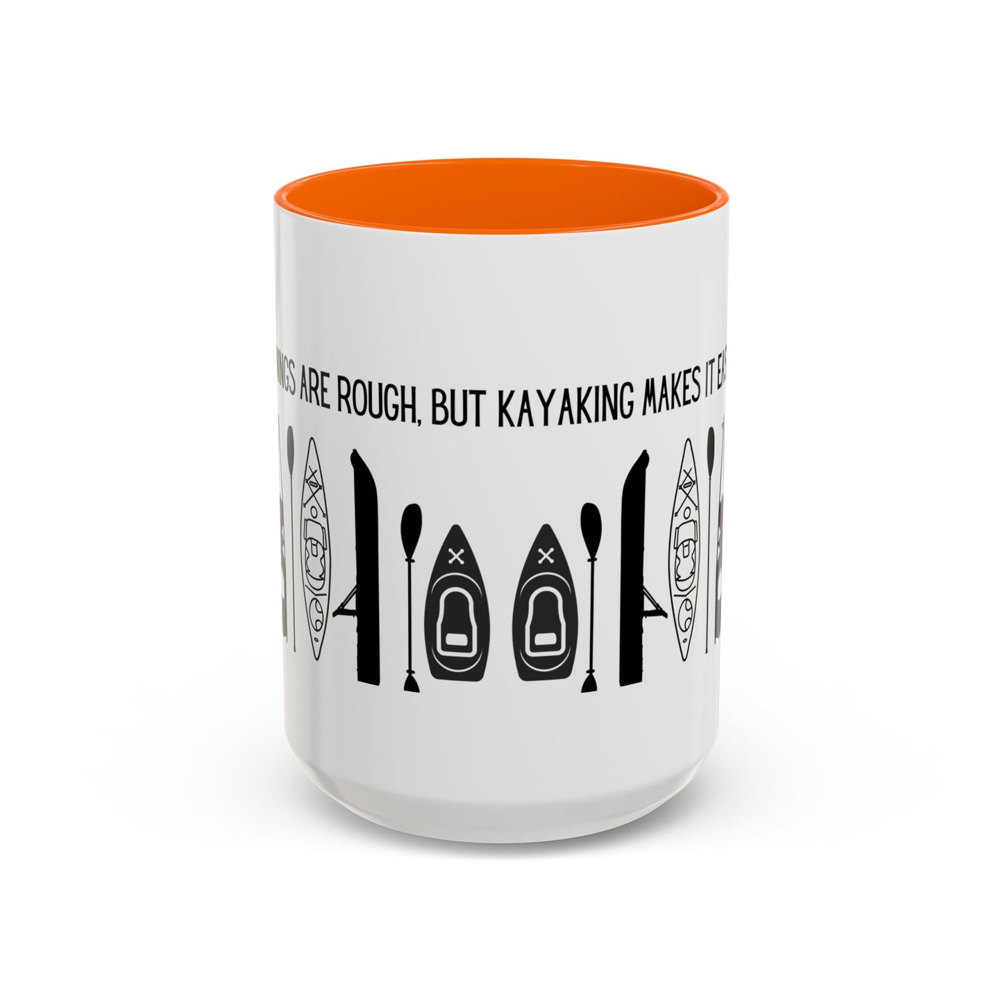 Kayaking Coffee Mug — Mornings Are Rough But Kayaking Makes It Easier | 11oz & 15oz Many Colors