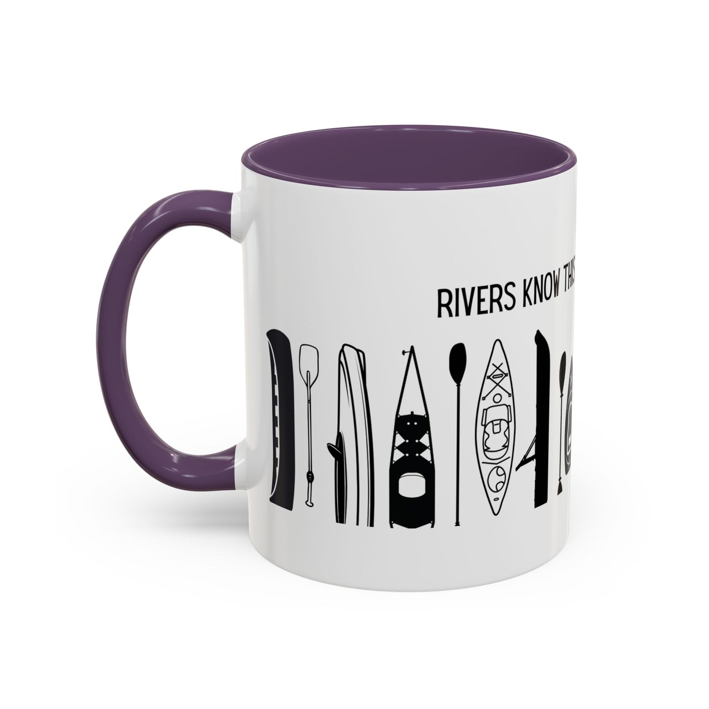 Kayaking Coffee Mug — Rivers Know This There Is No Hurry | 11oz & 15oz Many Colors