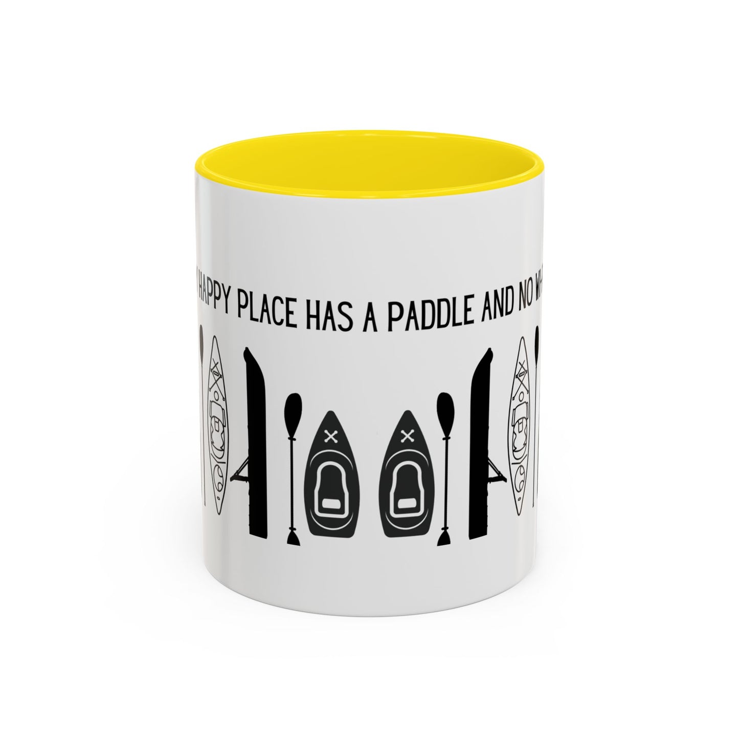 Kayaking Coffee Mug — My Happy Place Has a Paddle and No Wi-Fi | 11oz & 15oz Many Colors