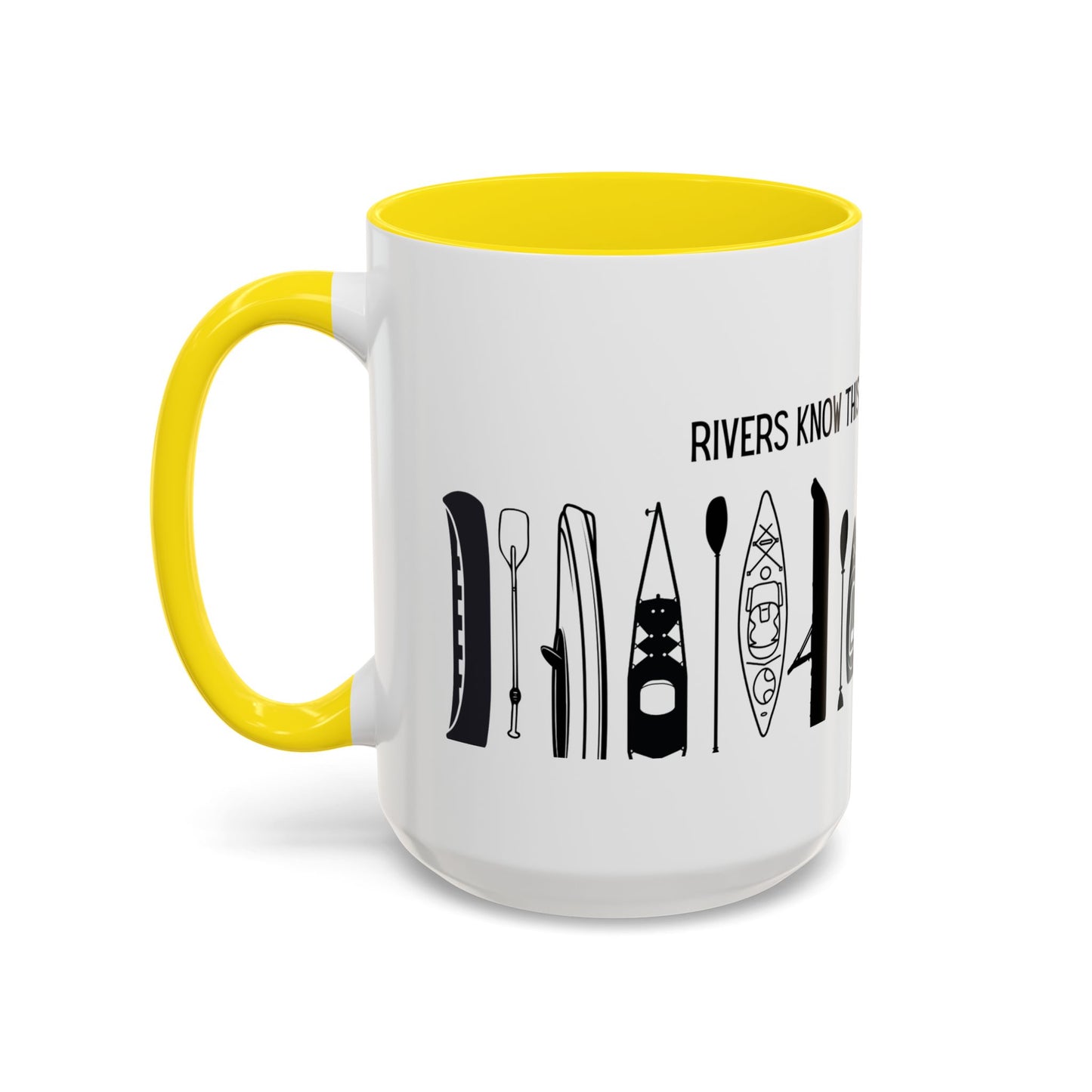 Kayaking Coffee Mug — Rivers Know This There Is No Hurry | 11oz & 15oz Many Colors