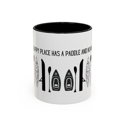 Kayaking Coffee Mug — My Happy Place Has a Paddle and No Wi-Fi | 11oz & 15oz Many Colors