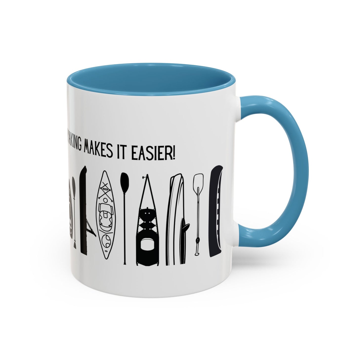 Kayaking Coffee Mug — Mornings Are Rough But Kayaking Makes It Easier | 11oz & 15oz Many Colors
