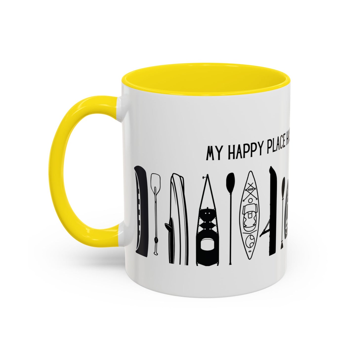 Kayaking Coffee Mug — My Happy Place Has a Paddle and No Wi-Fi | 11oz & 15oz Many Colors